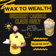 Load image into Gallery viewer, 🌟 Wax to Wealth: Dessert Candle Class Only
